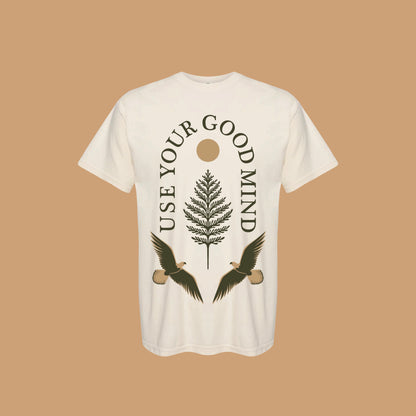 "Use Your Good Mind" Unisex T-Shirts