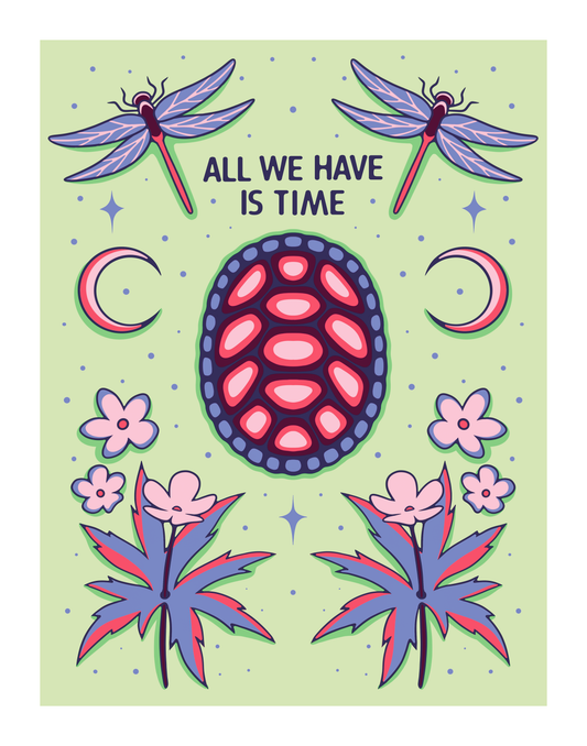 "All We Have is Time" Limited Edition Print