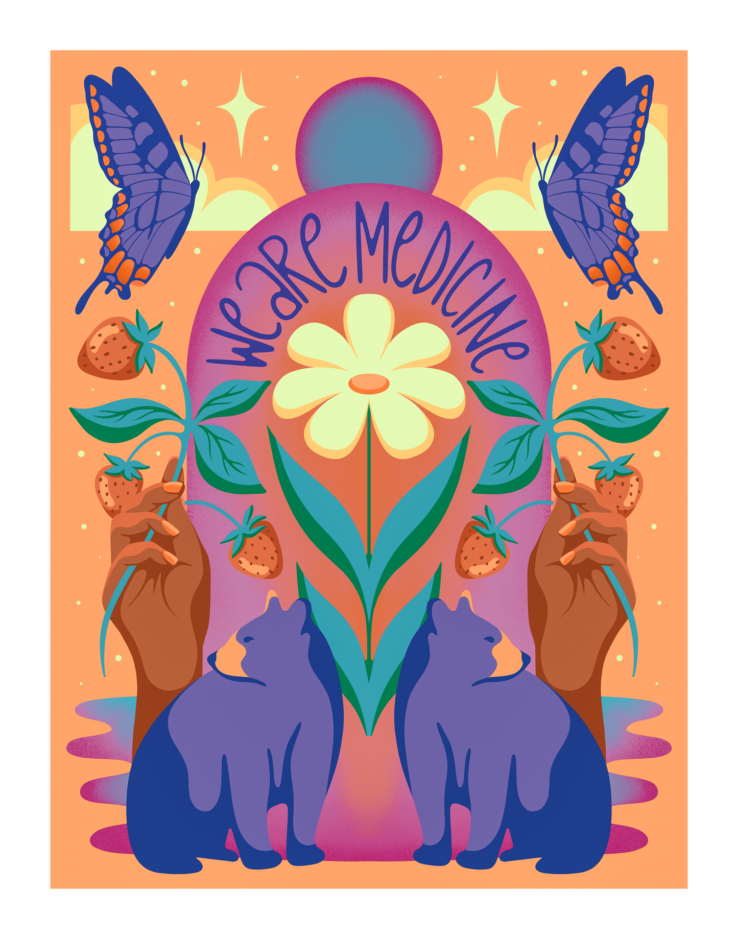 "We Are Medicine" Limited Edition Print